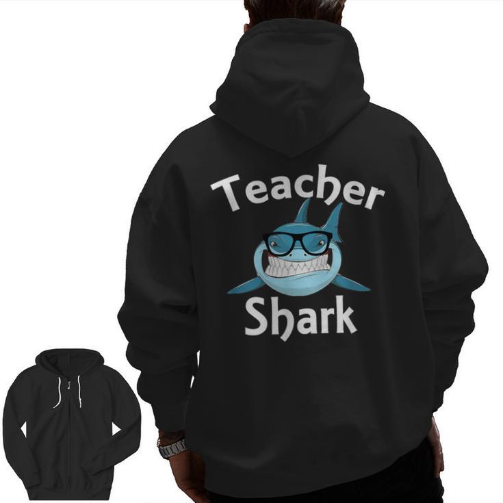 Teacher Shark Teacher For Men Women Men Zip Up Hoodie Back Print