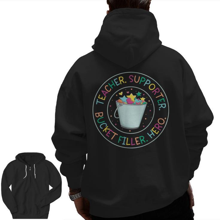 Teacher Supporter Bucket Filler Hero Men Zip Up Hoodie Back Print