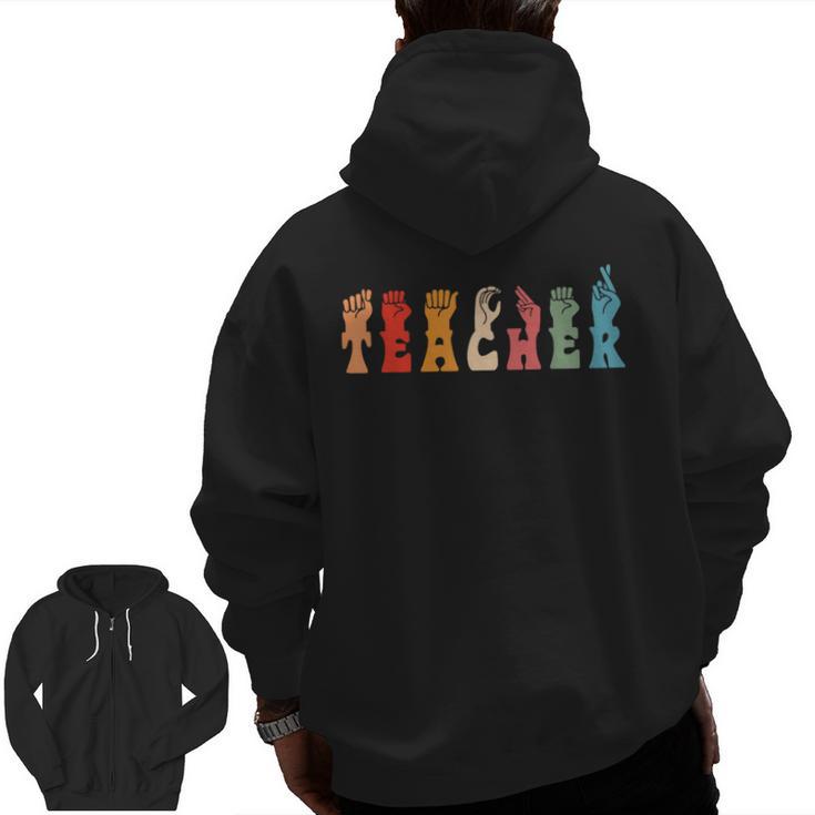 Teacher Word In Sign Language Awareness ASL Back To School Men Zip Up Hoodie Back Print