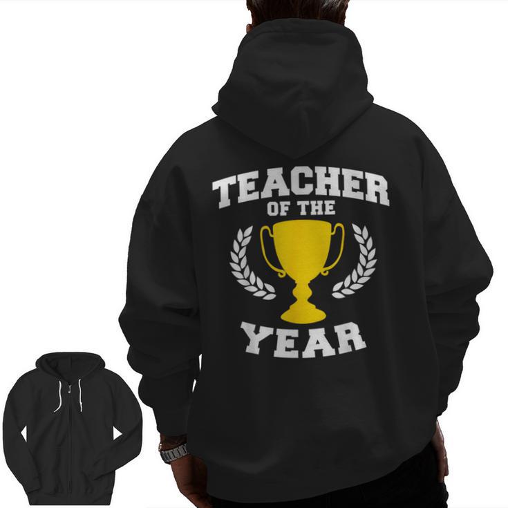 Teacher Of The Year For Men Women Men Zip Up Hoodie Back Print
