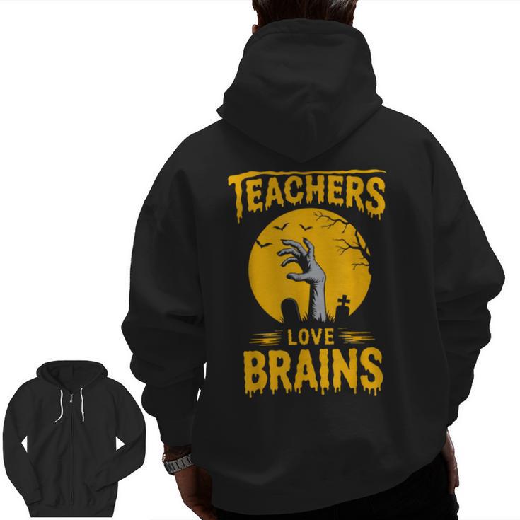 Teachers Love Brains Shirt Men Women Halloween Teacher Men Zip Up Hoodie Back Print