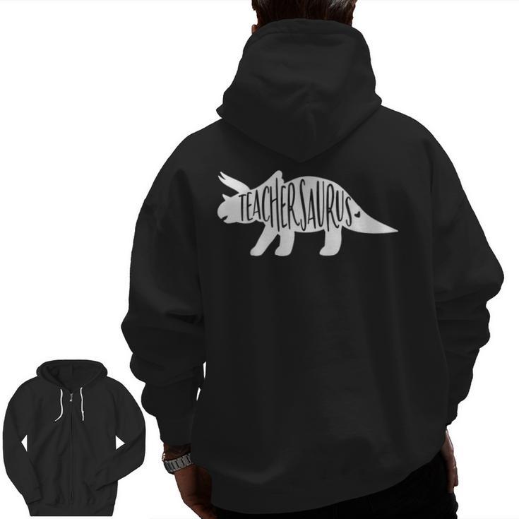 Teachersaurus Like A Normal Teacher Awesome Dinosaur Teacher Men Women Girls Kids Men Zip Up Hoodie Back Print