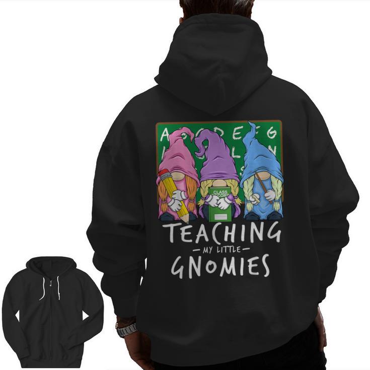 Teaching My Little Gnomies With Gnome For Teacher Women Men Zip Up Hoodie Back Print