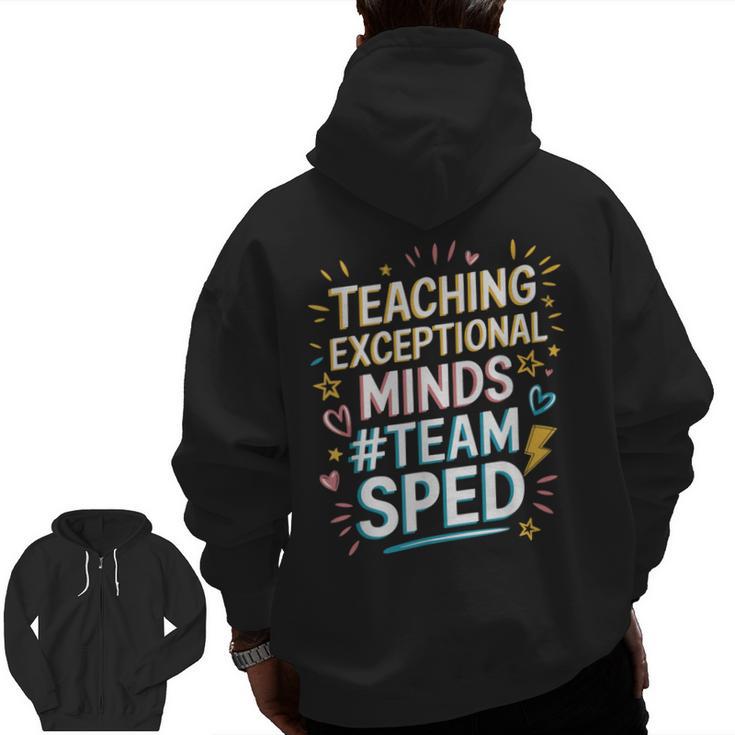 Team Sped Sped Teacher Special Education Teacher Team Men Zip Up Hoodie Back Print