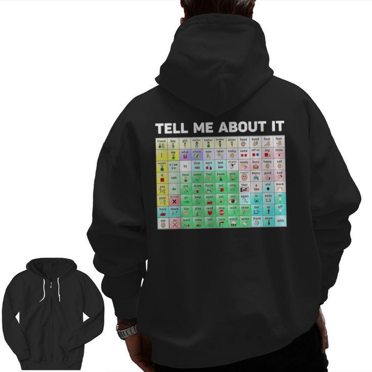 Tell Me About It Speech Language Pathology AAC Sped Teacher Men Zip Up Hoodie Back Print