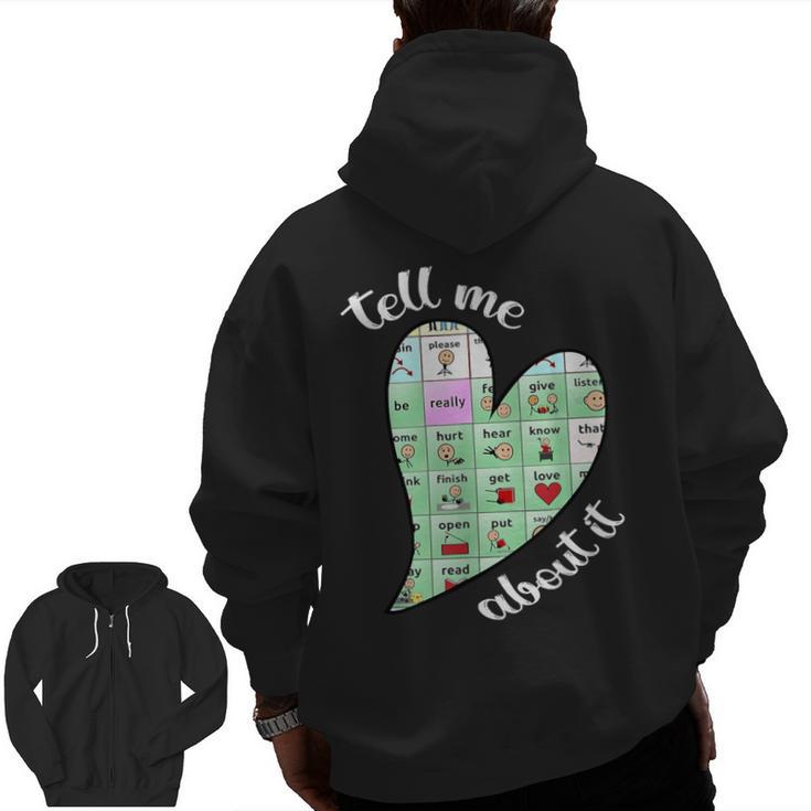 Tell Me About It Speech Pathology Aac Sped Teacher Men Zip Up Hoodie Back Print