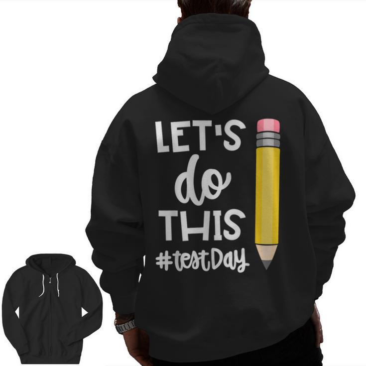 Lets Do This Test Day State Testing Teacher Motivational Men Zip Up Hoodie Back Print