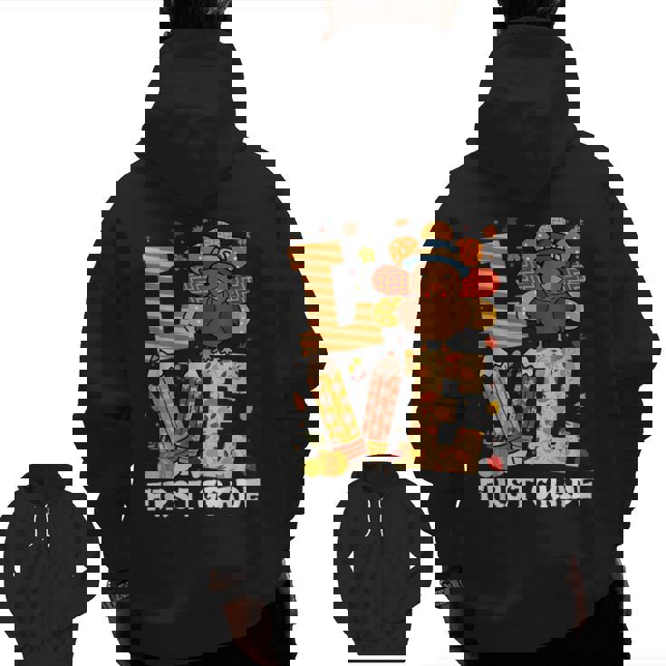 Thanksgiving Love First Grade Teacher Turkey Autumn Fall For Men Women Girls Kids Men Zip Up Hoodie Back Print