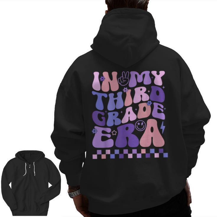 In My Third Grade Era 3rd Grade Teacher Student Boy Girl Men Zip Up Hoodie Back Print