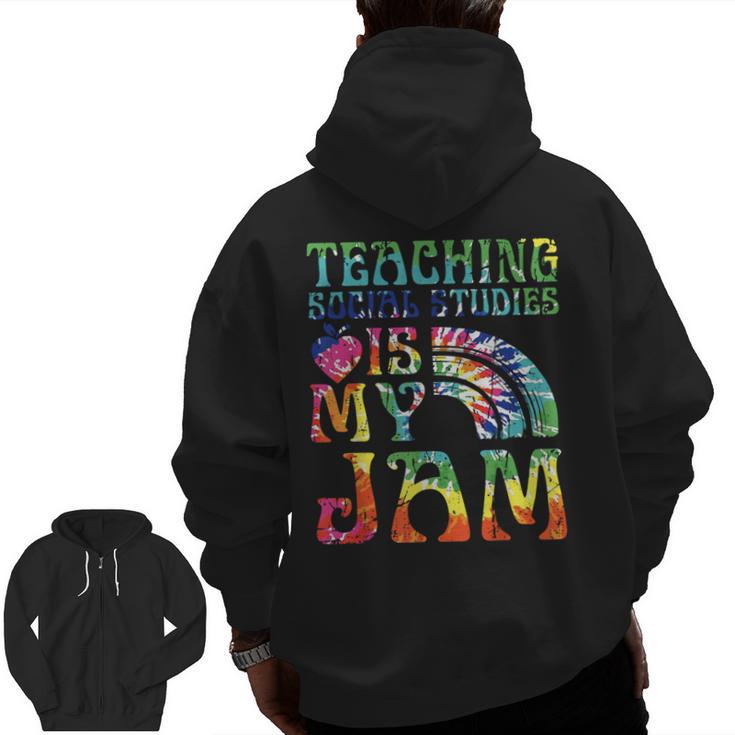 Tie Dye Teaching Social Studies Is My Jam Sunglasses Teacher Men Zip Up Hoodie Back Print