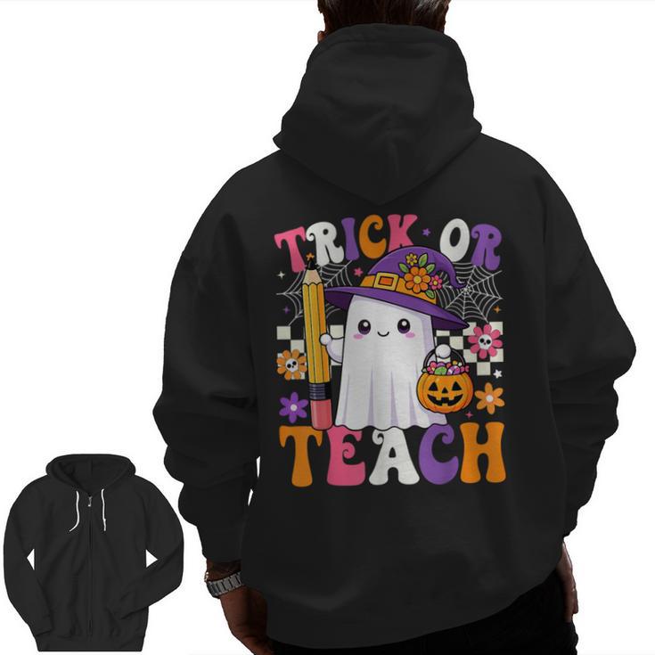 Trick Or Teach Teacher Pencil Ghost Halloween Teacher Men Zip Up Hoodie Back Print
