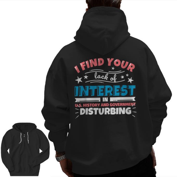 US History And Government Teacher Gifts Funny I Find You Men Zip Up Hoodie Back Print