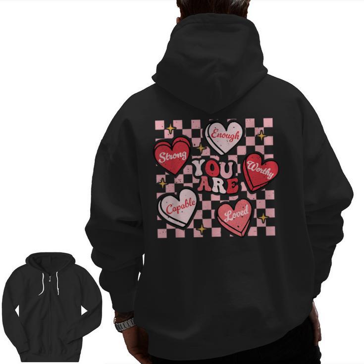 Valentine You Are Loved Worthy Enough Candy Heart Teacher For Men Women Girls Kids Men Zip Up Hoodie Back Print