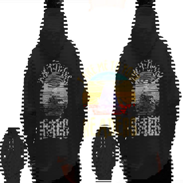 Vintage Take Me To Your Readers English Teacher Alien Space Men Women Men Zip Up Hoodie Back Print