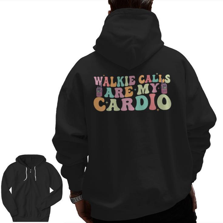 Walkie Calls Are My Cardio SPED Teacher Inclusion ABA Men Zip Up Hoodie Back Print