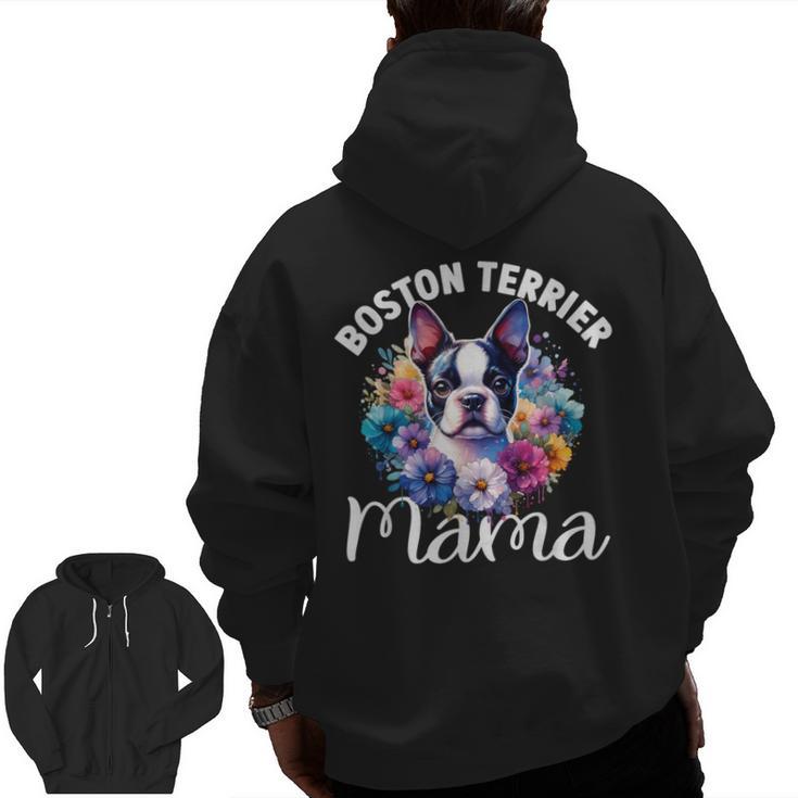 Watercolor Floral Boston Terrier Mama Dog Lover Mother's Day For Men Women Girls Kids Men Zip Up Hoodie Back Print