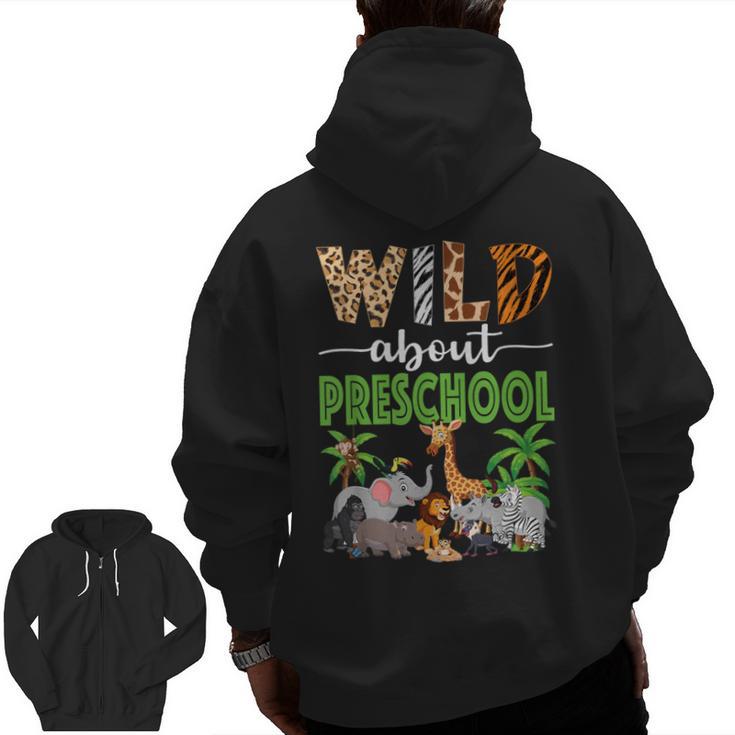 Wild About Preschool Teacher Student Preschool Zoo Safari Men Zip Up Hoodie Back Print