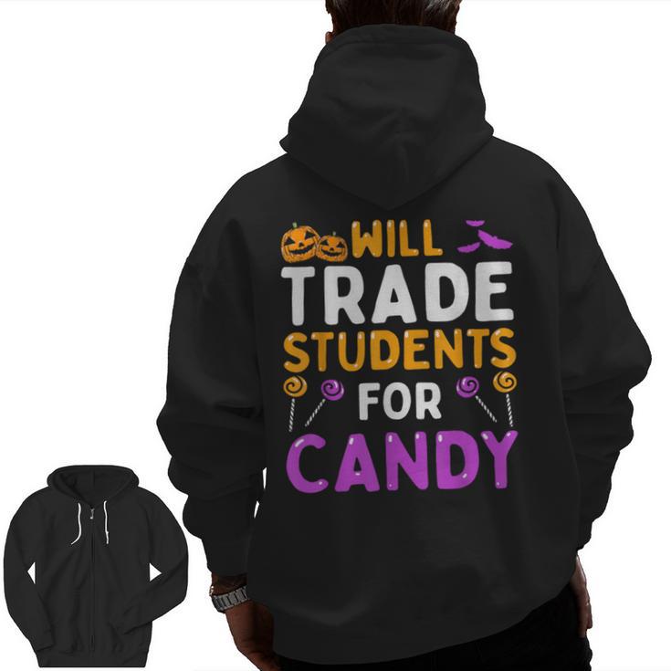 Will Trade Students For Candy Cute Halloween Costume Teacher For Men Women Kids Men Zip Up Hoodie Back Print