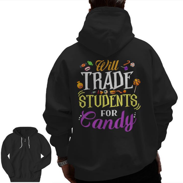 Will Trade Students For Candy Teacher Cute Halloween Costume Men Zip Up Hoodie Back Print