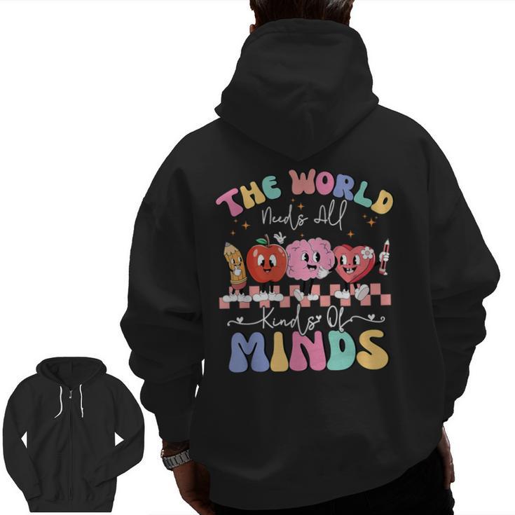 The World Needs All Kinds Of Minds Special Education Teacher Men Zip Up Hoodie Back Print