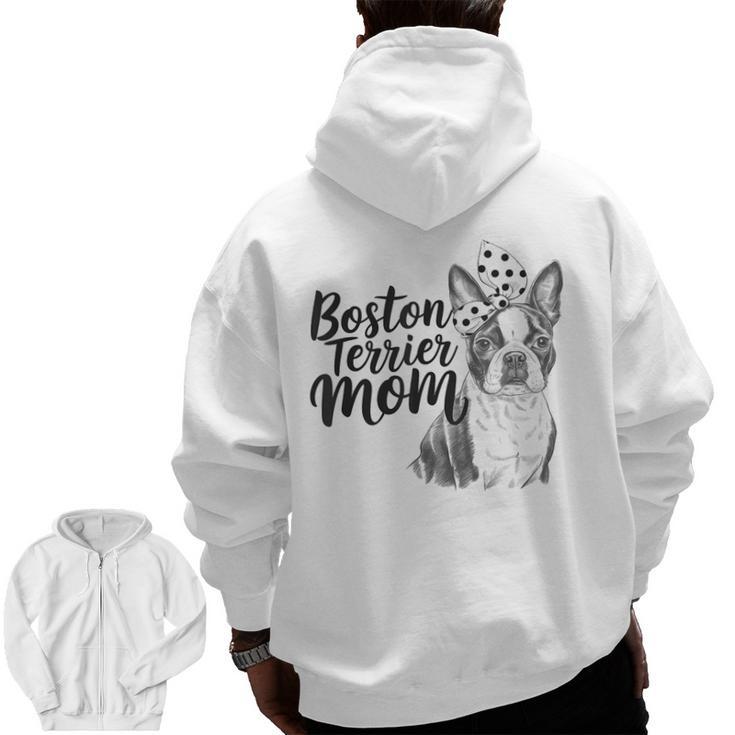 Boston Terrier Dog Bostie Mom Idea For Women Men Zip Up Hoodie Back Print