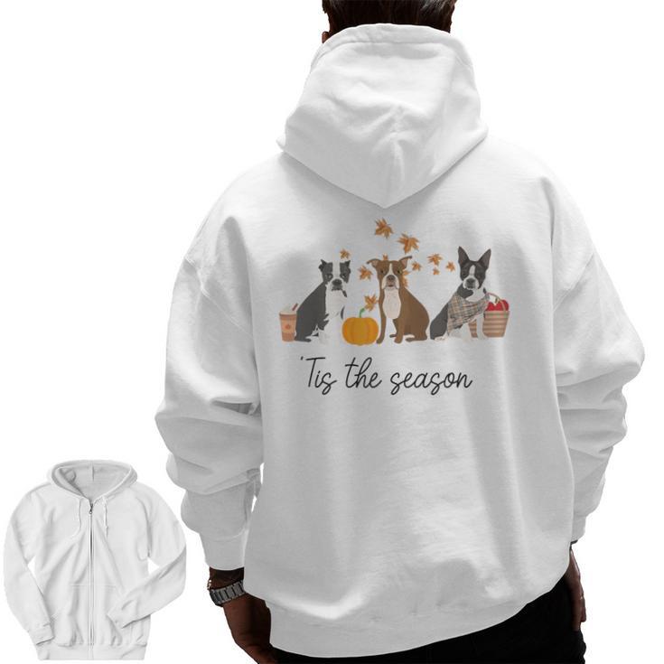 Boston Terrier Fall Pumpkin Tis The Season Autumn Women Men Zip Up Hoodie Back Print