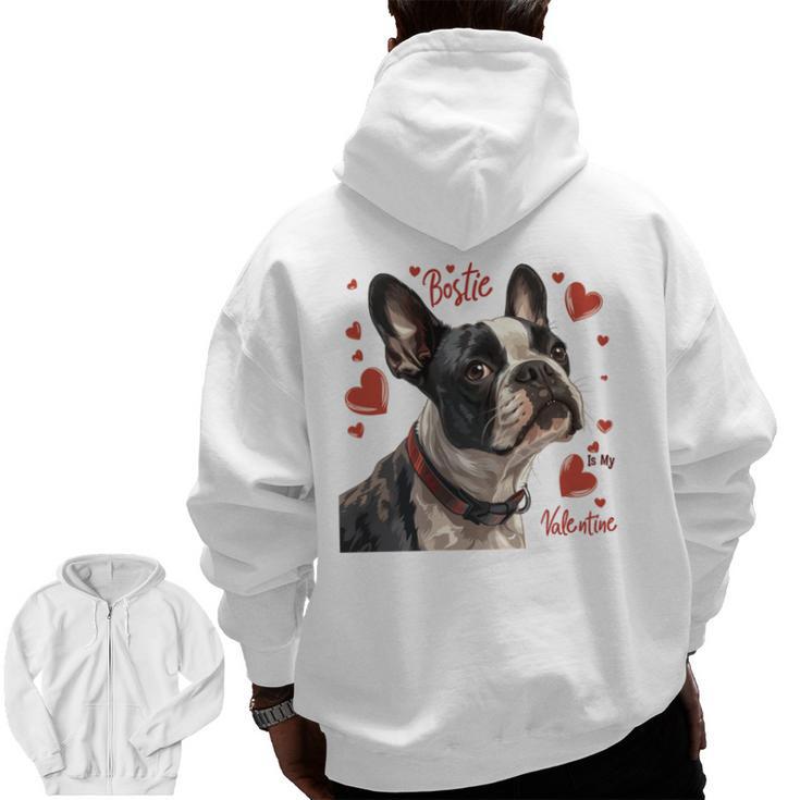 Boston Terrier Is My Valentine Cute Pet Dog Owner Valentine Men Zip Up Hoodie Back Print