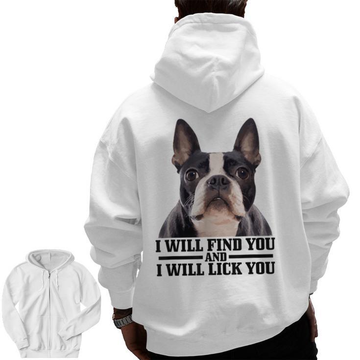 Boston Terrier Will Find And Lick You Bostie Mom Men Zip Up Hoodie Back Print