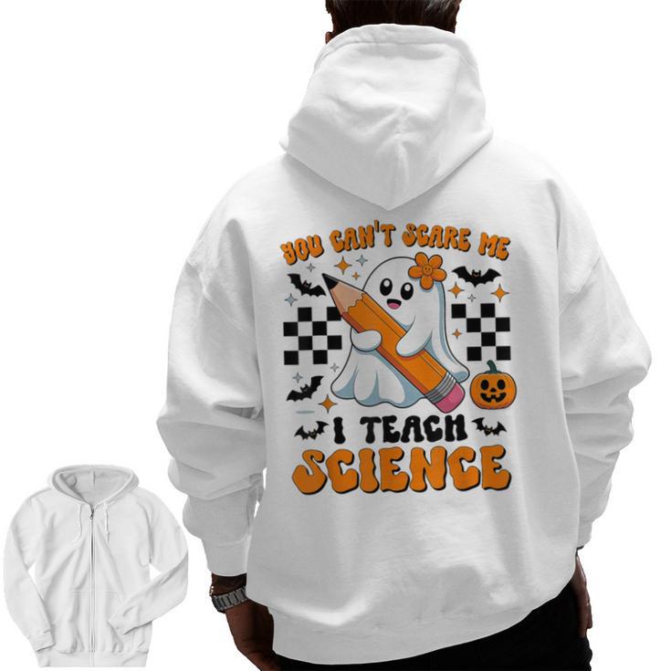 You Can't Scare Me I Teach Science Retro Teacher Halloween Men Zip Up Hoodie Back Print