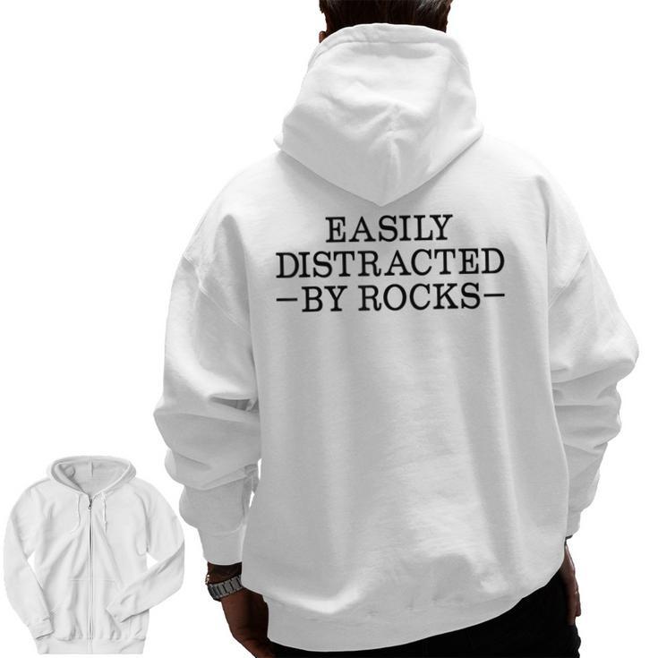 Easily Distracted By Rocks Rock Lover Geology Teacher Men Zip Up Hoodie Back Print