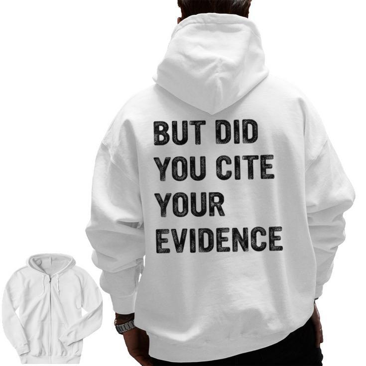 English Teacher But Did You Cite Your Evidence Men Zip Up Hoodie Back Print
