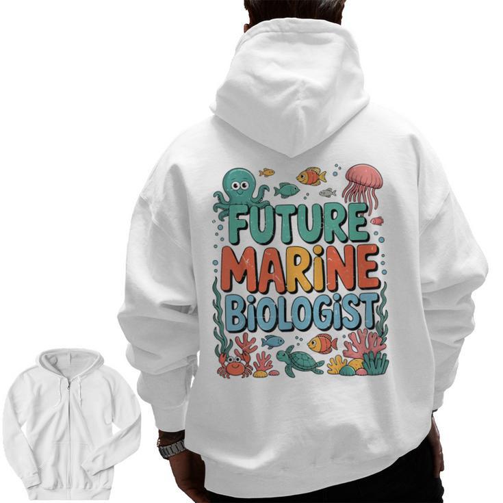 Future Marine Biologist Student Biology Teacher Kids Men Zip Up Hoodie Back Print