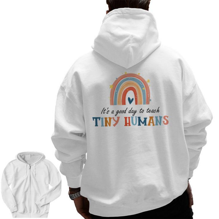 Good Day To Teach Tiny Humans Rainbow Teacher Men Zip Up Hoodie Back Print