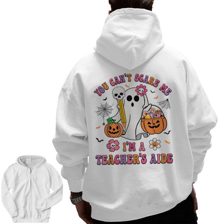 Halloween You Can't Scare Me I'm A School Teacher's Aide Men Zip Up Hoodie Back Print