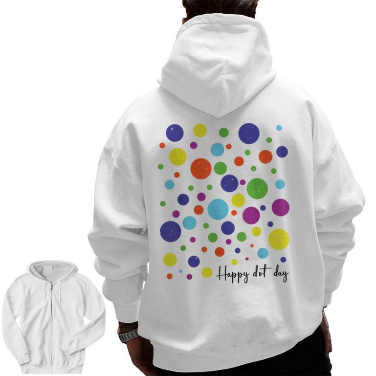 Happy Dot Day 2025 Polka Dot Boys Girls Kids Teacher Dot Day Men Zip Up Hoodie Back Print