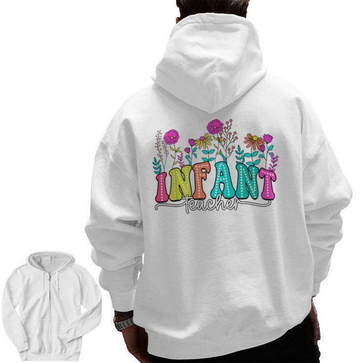 Infant Teacher Floral First Day Back To School Teaching Men Zip Up Hoodie Back Print