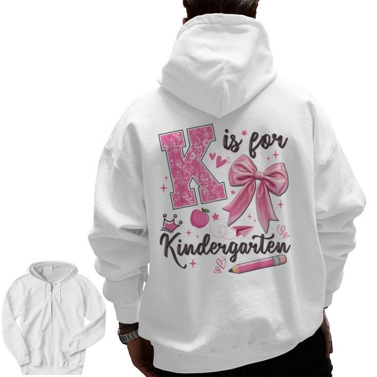 K Is For Kindergarten Teacher Coquette Bow Back To School Men Zip Up Hoodie Back Print