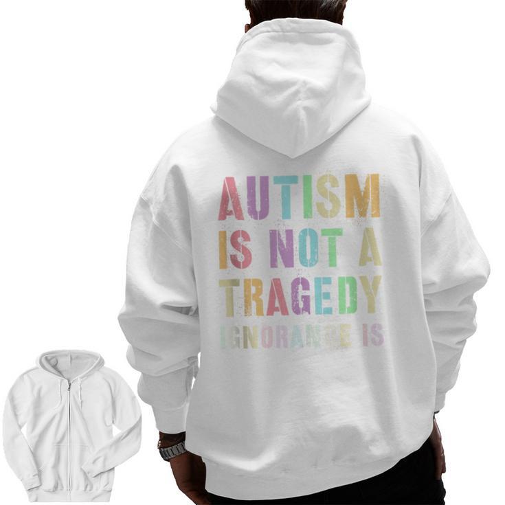 Kids AUTISM IS NOT A TRAGEDY IGNORANCE IS Proud Teacher Crew Men Zip Up Hoodie Back Print