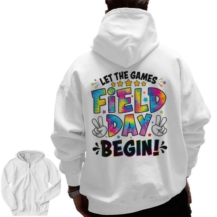 Let The Games Field Day Begin Tie Dye Adults Teacher Kids Men Zip Up Hoodie Back Print