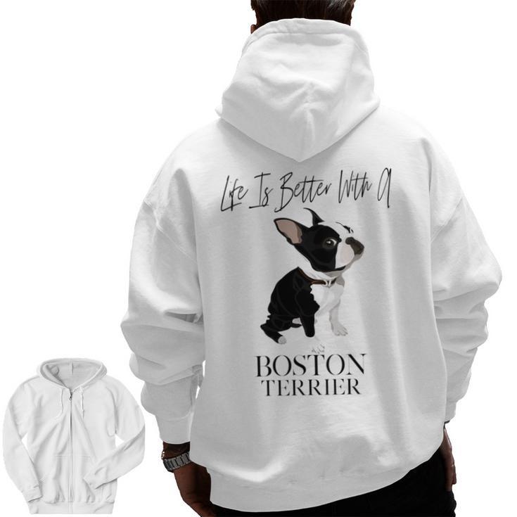 Life Is Better With A Boston Terrier Dog For Lover Men Zip Up Hoodie Back Print