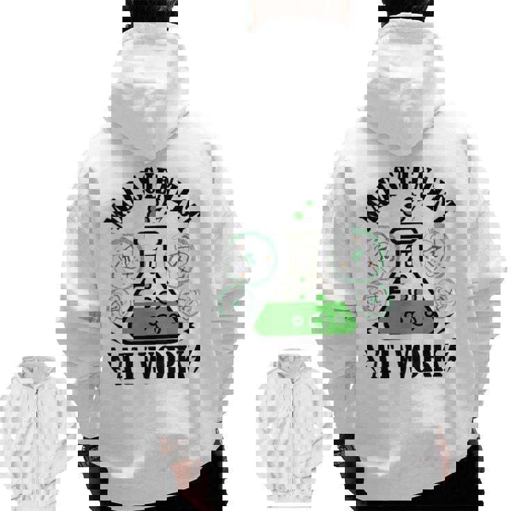 Mad Scientist Science Teacher Halloween Costume Teen Girls Men Zip Up Hoodie Back Print