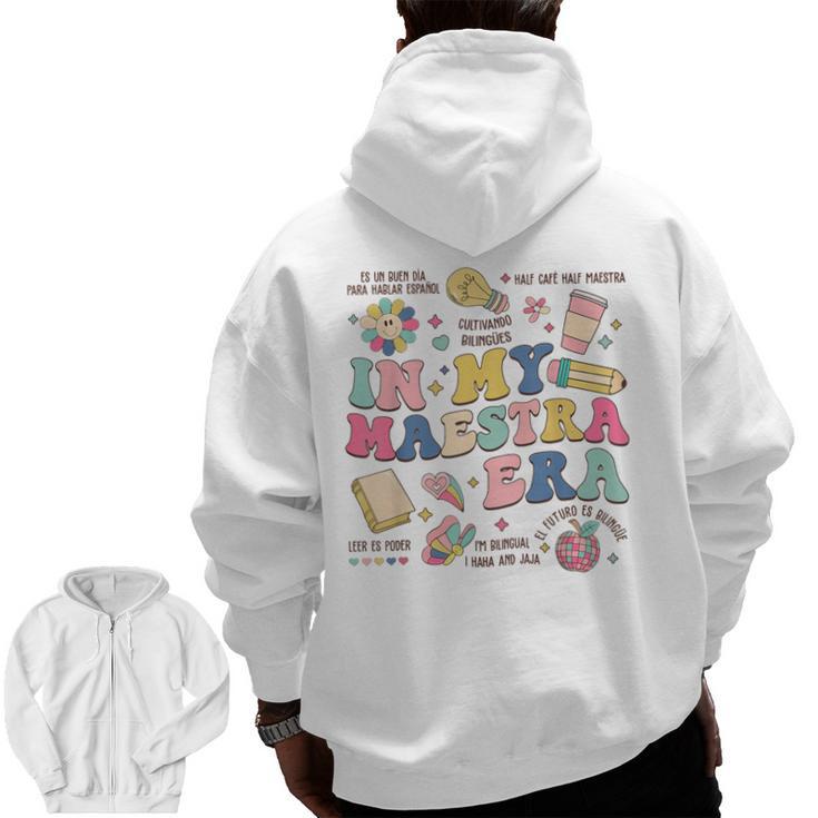 In My Maestra Era Spanish Bilingual Teacher First Day Men Zip Up Hoodie Back Print