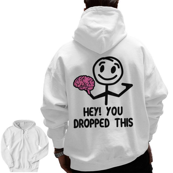 Nerdy Hey You Dropped This Brain Math Teacher Men Zip Up Hoodie Back Print