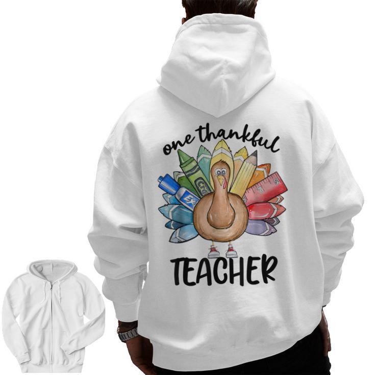 One Thankful Teacher Turkey Pencil Thanksgiving Teachers Men Zip Up Hoodie Back Print