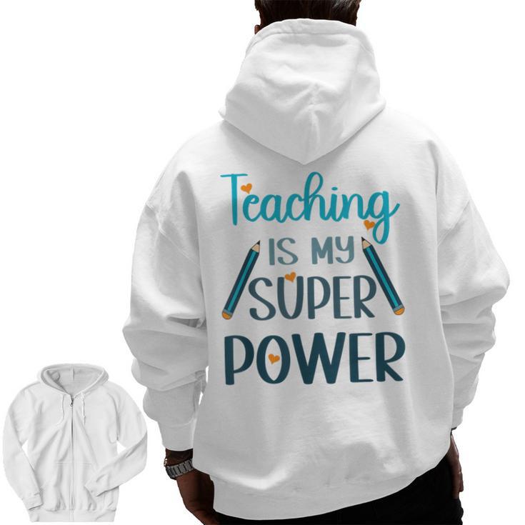 Retro Groovy Teaching Is My Super Power Teacher's Present Men Women Men Zip Up Hoodie Back Print