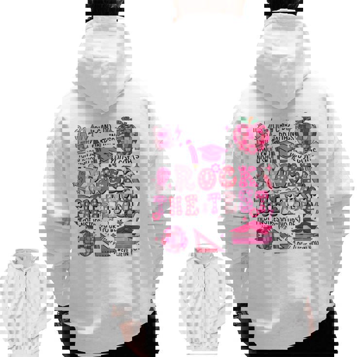 Rock The Test Testing Day Don&#x27;t Stress Do Your Best Teacher For Men Women Girls Kids Men Zip Up Hoodie Back Print