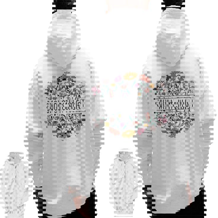 School Psychologist Psychology Teacher Appreciation Men Zip Up Hoodie Back Print