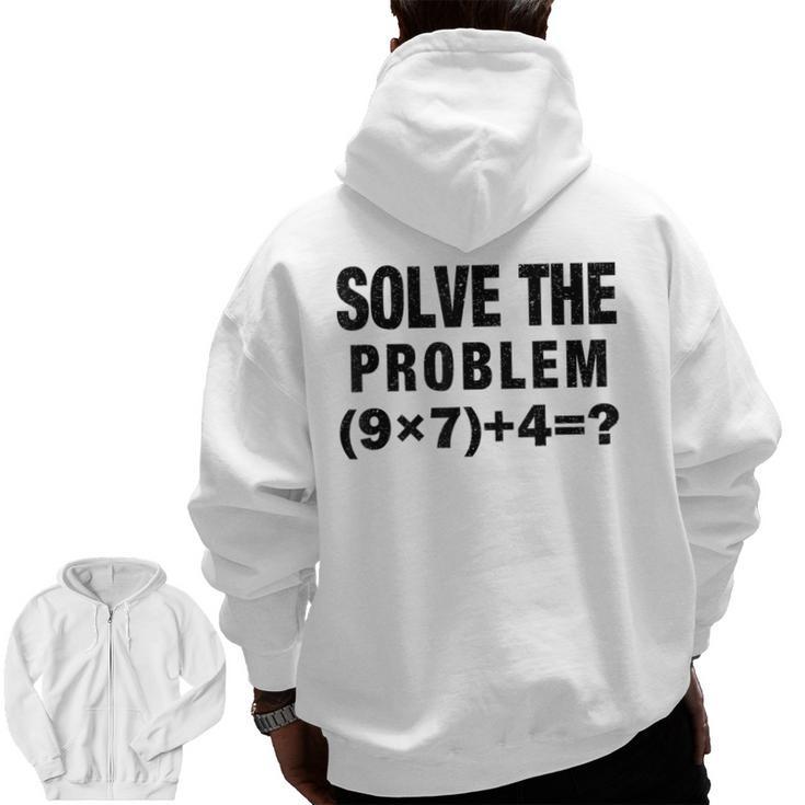 Solve The Problem 9×74 Math Teacher Men Zip Up Hoodie Back Print