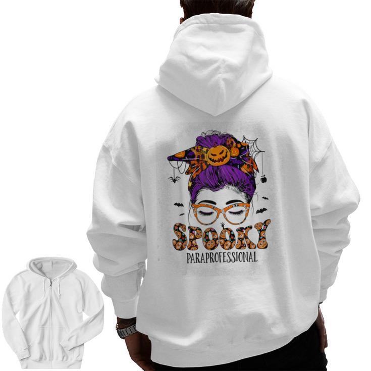 Spooky Paraprofessional Life Halloween Messy Bun Teacher For Men Women Men Zip Up Hoodie Back Print