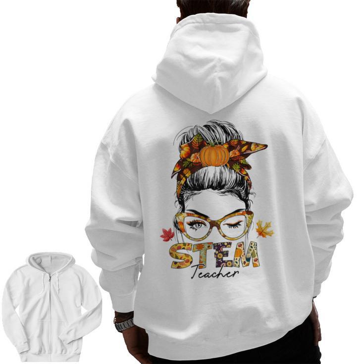 STEM Teacher Messy Bun Fall Vibes Autumn Thanksgiving Men Women Men Zip Up Hoodie Back Print